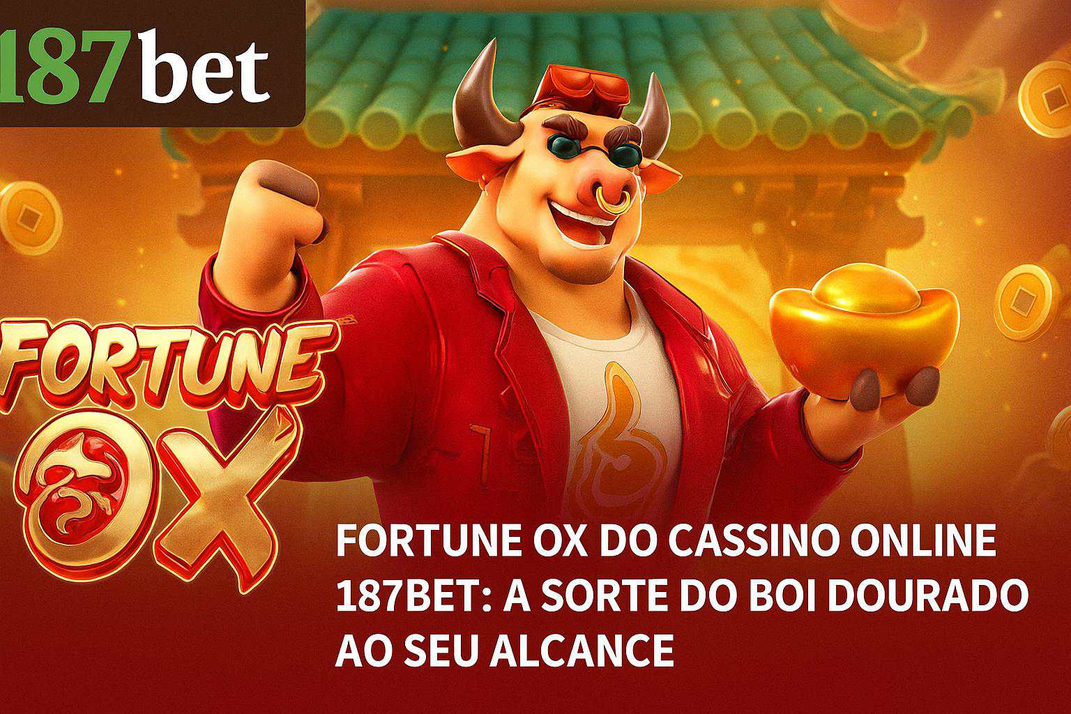 Fortune Ox no 575bet - Aposte Agora e Reivindique Seus Ganhos